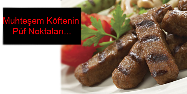 Köfte Yapmanın Püf Noktaları