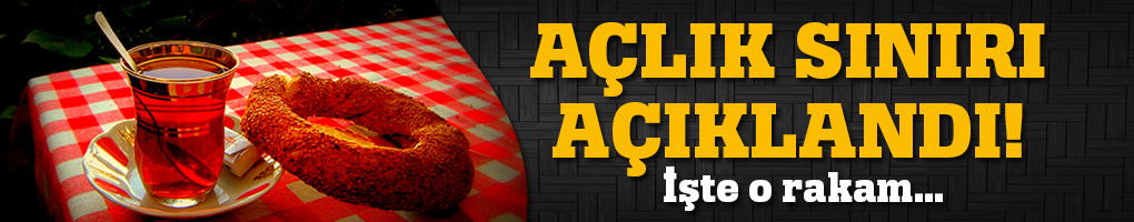 Açlık Sınırı Açıklandı